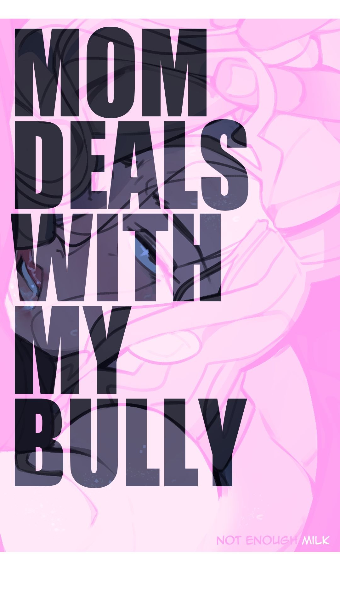 rule-34-Mom-deals-with-my-bully-NotEnoughMilk-cartoon-porn-comic.jpg