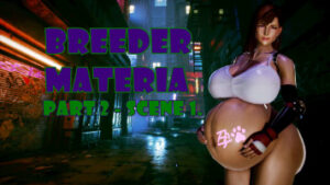 Breeder Materia – Part 2, Scene 1