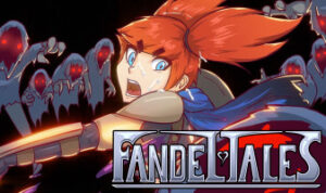 FANDELTALES – The First Party