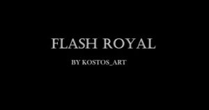 Flash Royal [Kostos art]