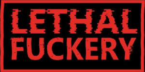 Lethal Fuckery [Shoestrang]