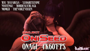 Project Oni Seed [Onagi][4K60FPS]