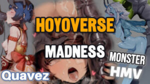 "HOYOVERSE MADNESS" – ULTIMATE MONSTER HMV/PMV | Quavez