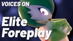 Elite Foreplay – A Gardevoir PMV (VOICES ON)