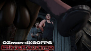 Ellie’s Revenge [0Zman][4K60FPS]