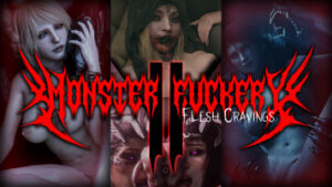 Monster Fuckery 2 – Flesh Cravings