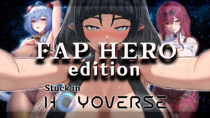 Stuck in Hoyoverse (Fap Hero) – ShiranuiStan