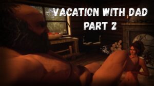 Vacation with DAD – part2