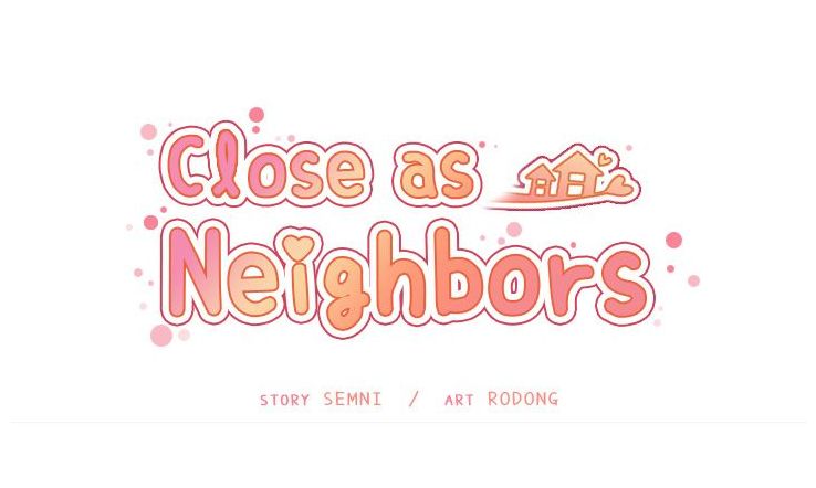 Close As Neighbors [Semni , Rodong] - Chapter 16 — Page 19