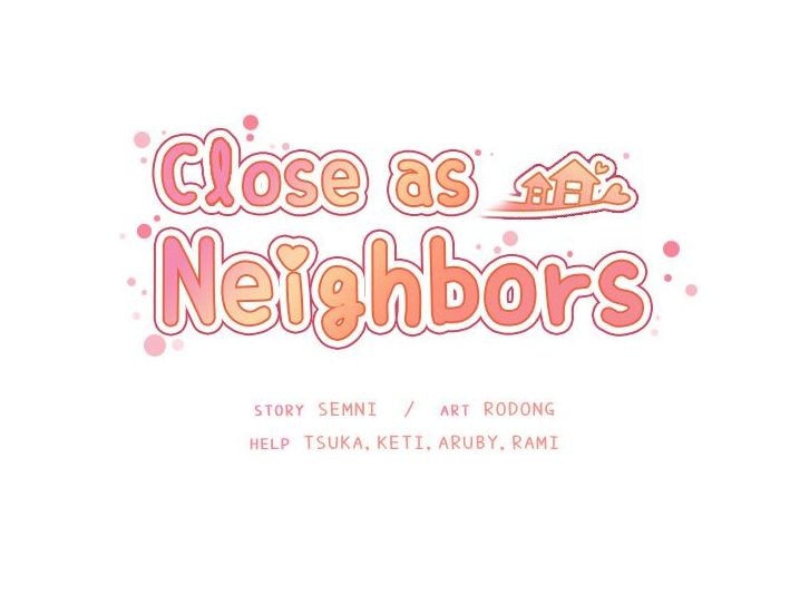Close As Neighbors [Semni , Rodong] - Chapter 14 — Page 87