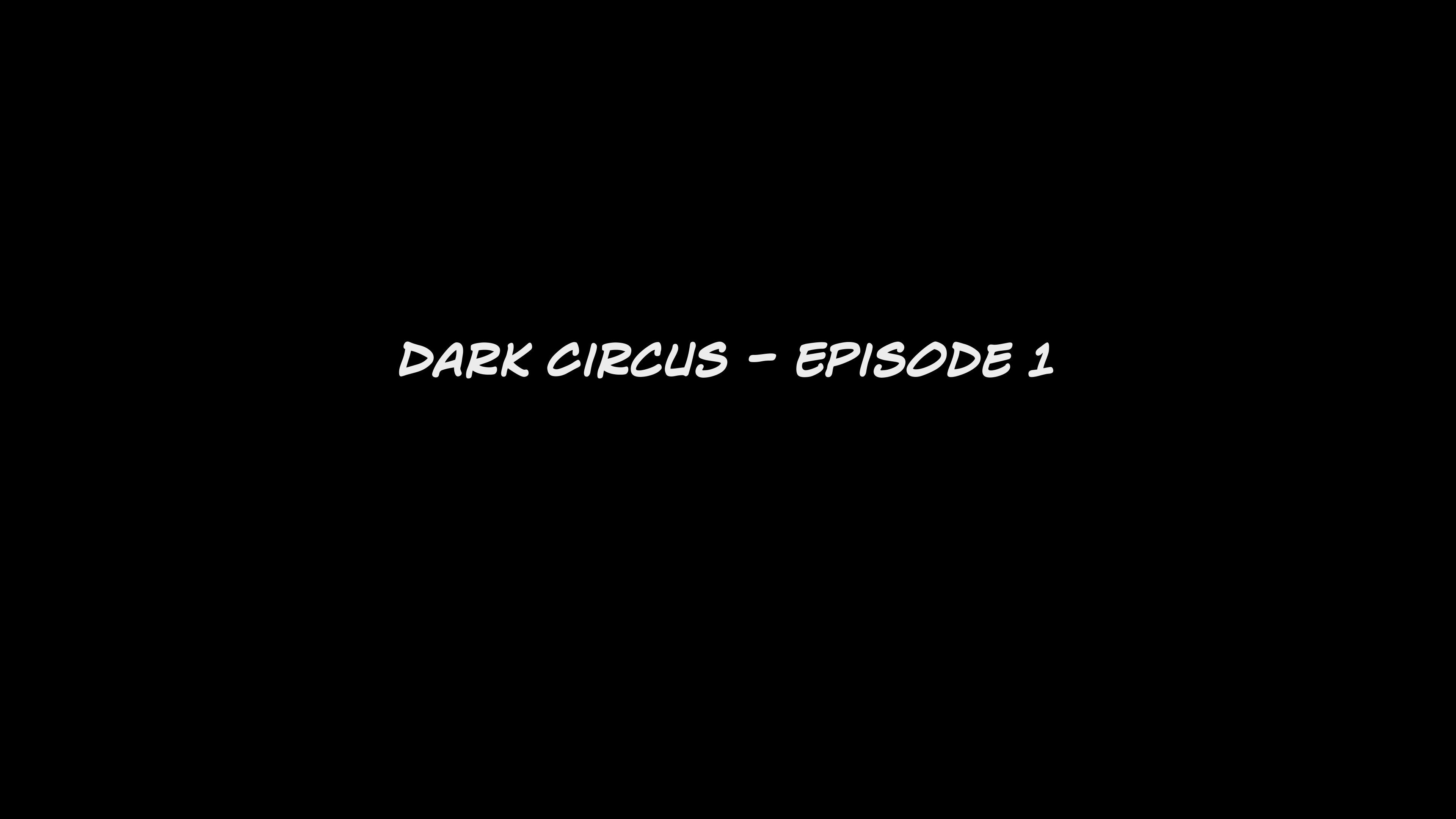 Dark Circus [Sexy3DComics | Gonzo] - Chapter 1 — Page 7